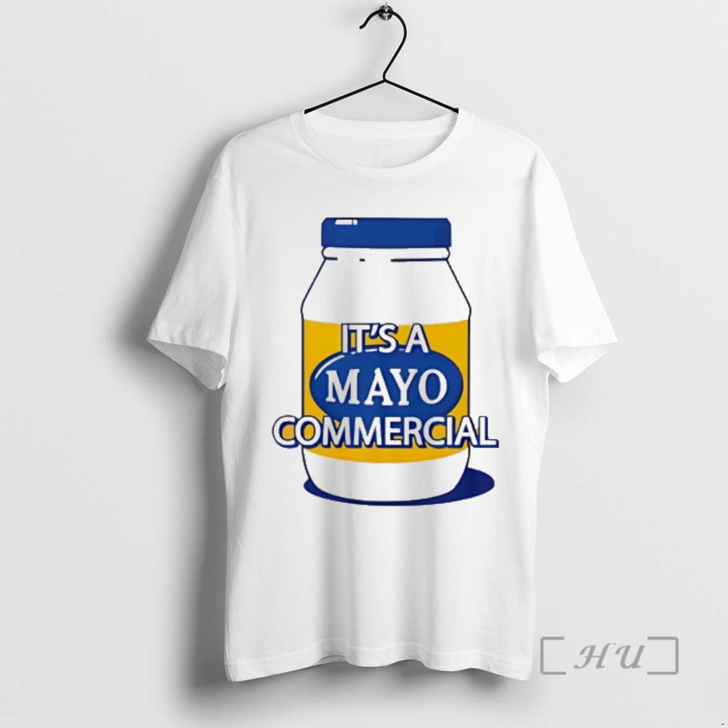 New Its A Mayo Commercial T-Shirts, Hoodie, Sweatshirt | RetroVerseTees.com