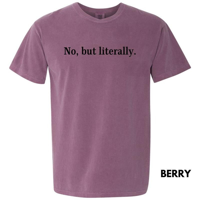 No But Literally Comfort Colors T-Shirt 'NLB' Hoodie, Sweatshirt | RetroVerseTees.com