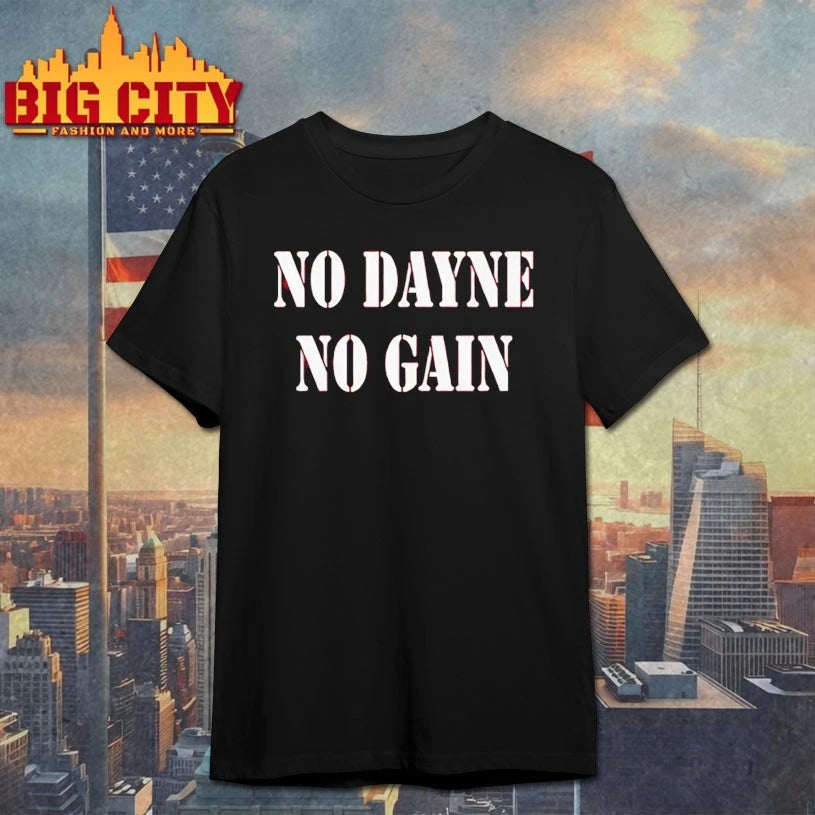 No Dayne No Gain Ron Dayne shirt