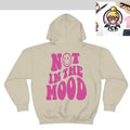 Not in the mood hoodie T-Shirts, Sweatshirt | RetroVerseTees.com