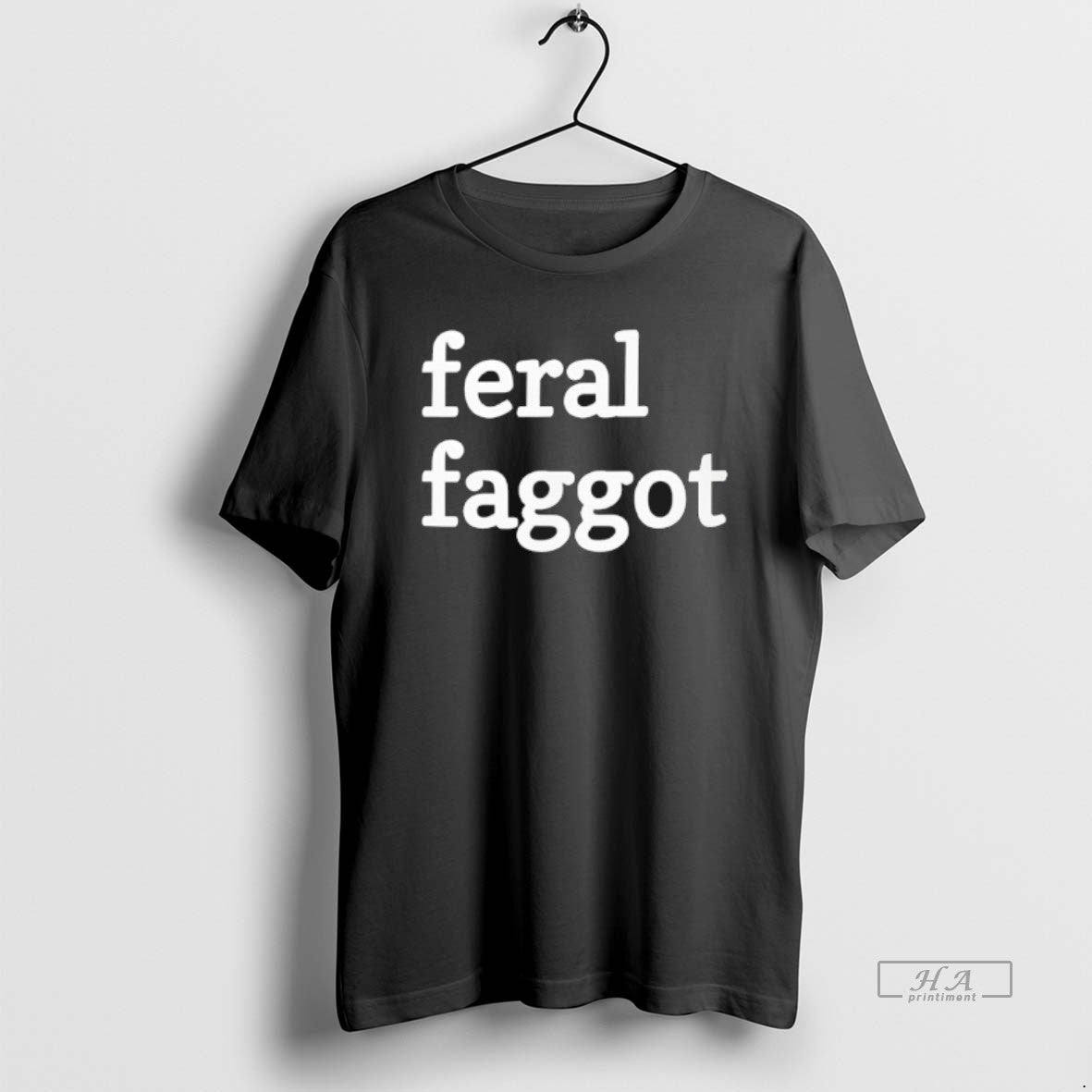 Official Feral Faggot T-Shirts, Hoodie, Sweatshirt | RetroVerseTees.com