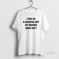 Official I May Be A Handful But My Weiner Sure Isnt T-Shirts, Hoodie, Sweatshirt | RetroVerseTees.com