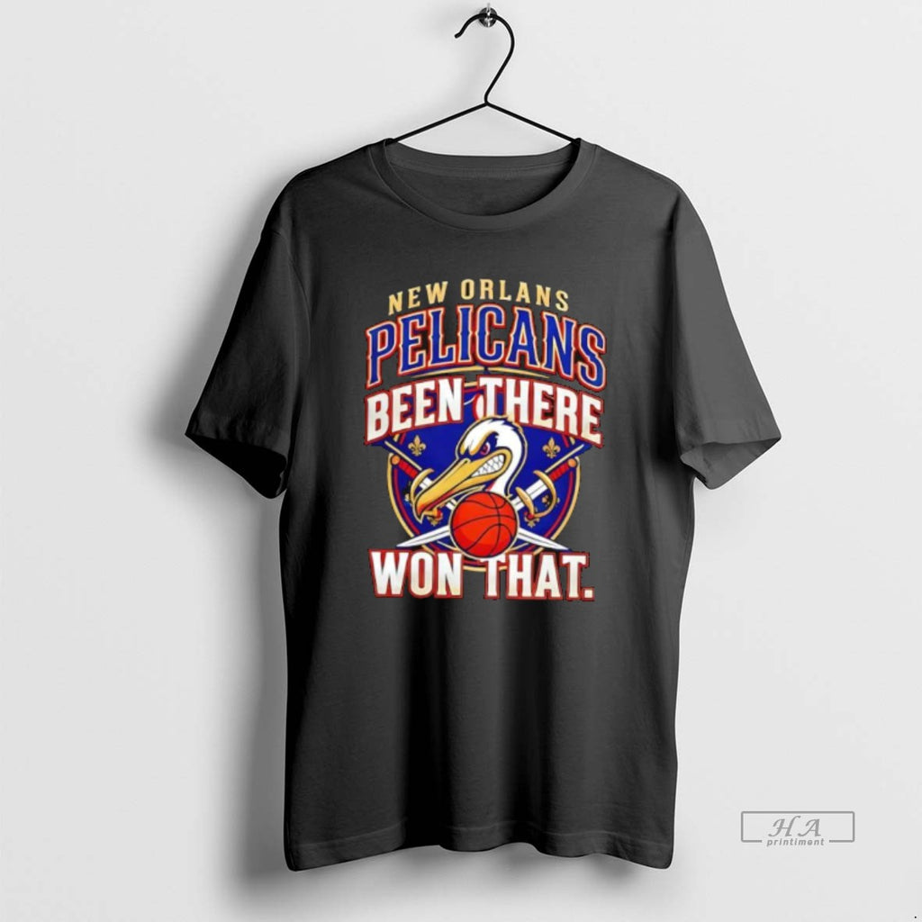 Official New Orleans Pelicans Been There Won That T-Shirts, Hoodie, Sweatshirt | RetroVerseTees.com
