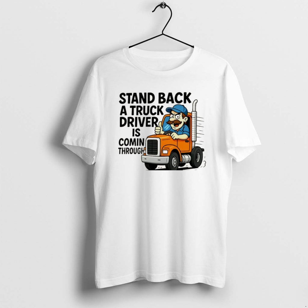 Official Stand Back A Truck Driver Is Coming Through Christmas T-Shirts, Hoodie, Sweatshirt | RetroVerseTees.com