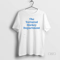 Official The Tortured Hockey Department T-Shirts, Hoodie, Sweatshirt | RetroVerseTees.com