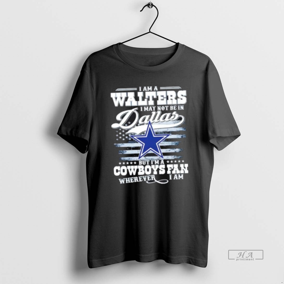 Official Trendy I Am A Walters I May Not Be In Dallas But Im