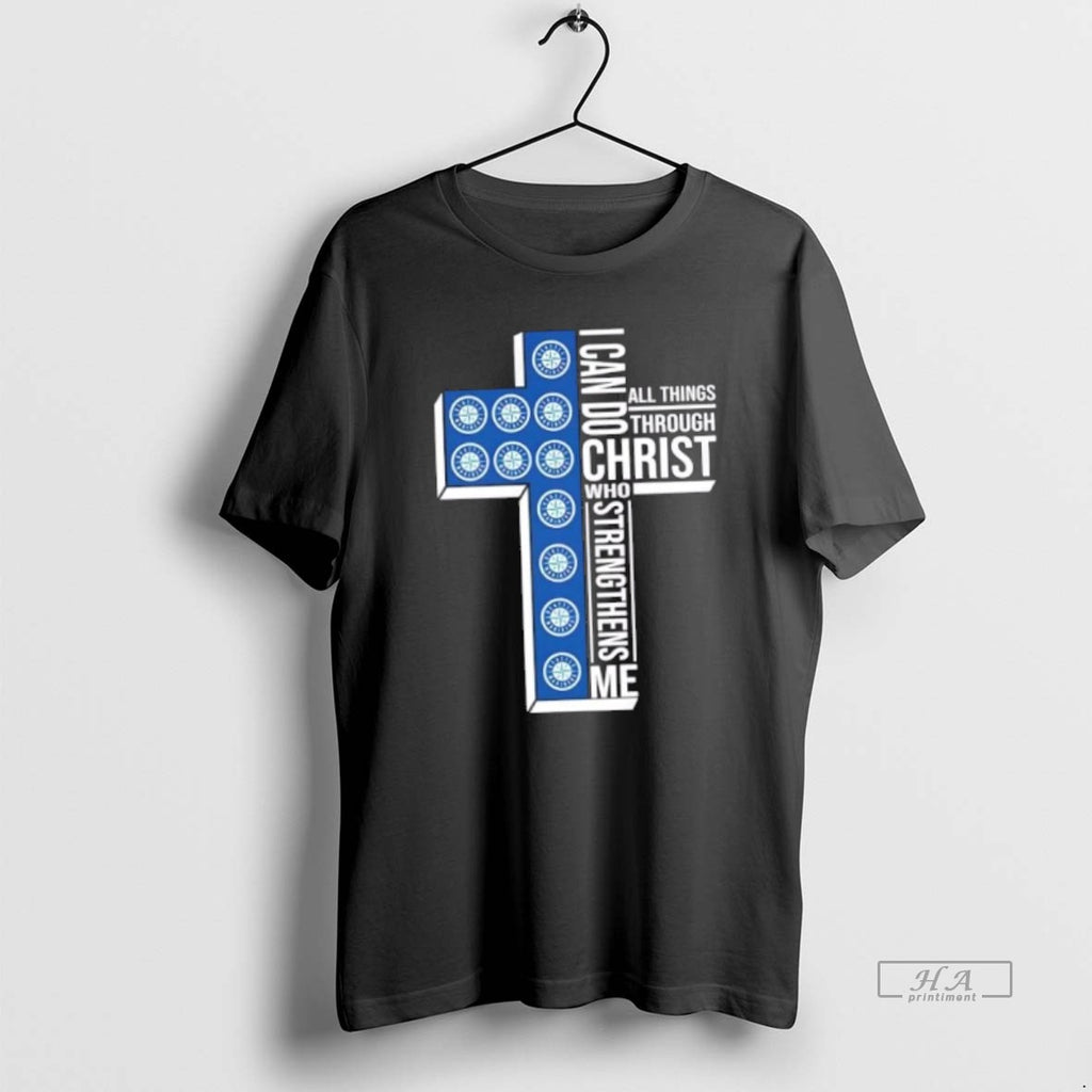 Official Trendy I Can Do All Things Through Christ Who Strengthens Me Seattle Mariners Baseball