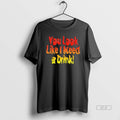 Official You Look Like I Need A Drink T-Shirts, Hoodie, Sweatshirt | RetroVerseTees.com