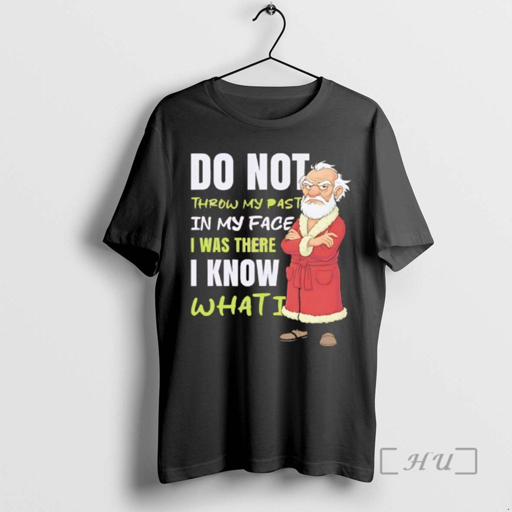 Officials Do Not Throw My Past In My Face I Was There I Know What T-Shirts, Hoodie, Sweatshirt | RetroVerseTees.com