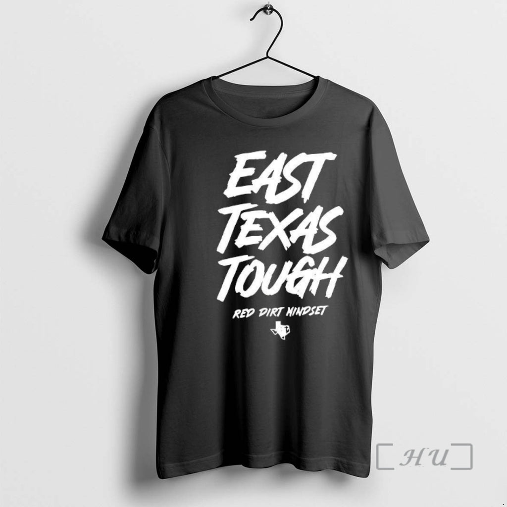 Officials East Texas Tough Red Dirt Mindset Letter T-Shirts, Hoodie, Sweatshirt | RetroVerseTees.com