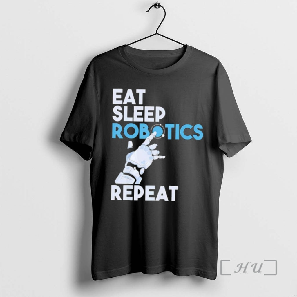Officials Eat Sleep Robotics A Repeat T-Shirts, Hoodie, Sweatshirt | RetroVerseTees.com