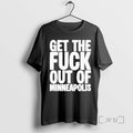 Officials Get The Fuck Out Of Minneapolis Protest T-Shirts, Hoodie, Sweatshirt | RetroVerseTees.com