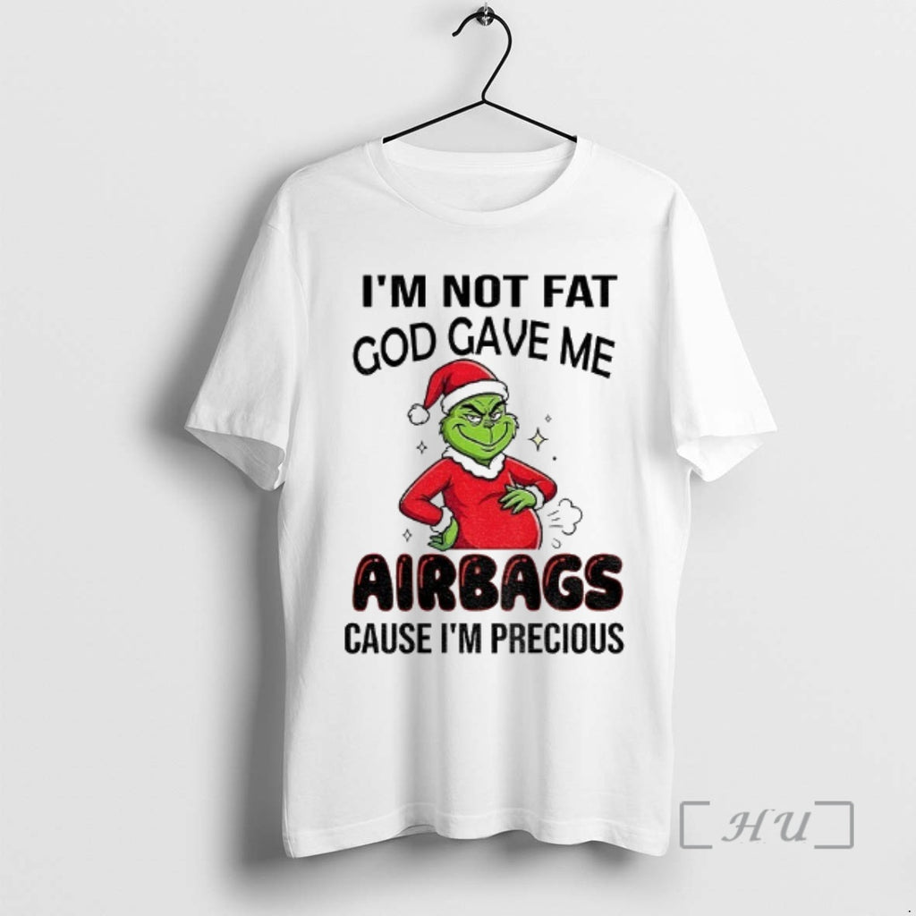 Officials Grinch Santa Hat Im Not Fat God Gave Me Airbags Cause Im Precious Christmas T-Shirts, Hoodie, Sweatshirt