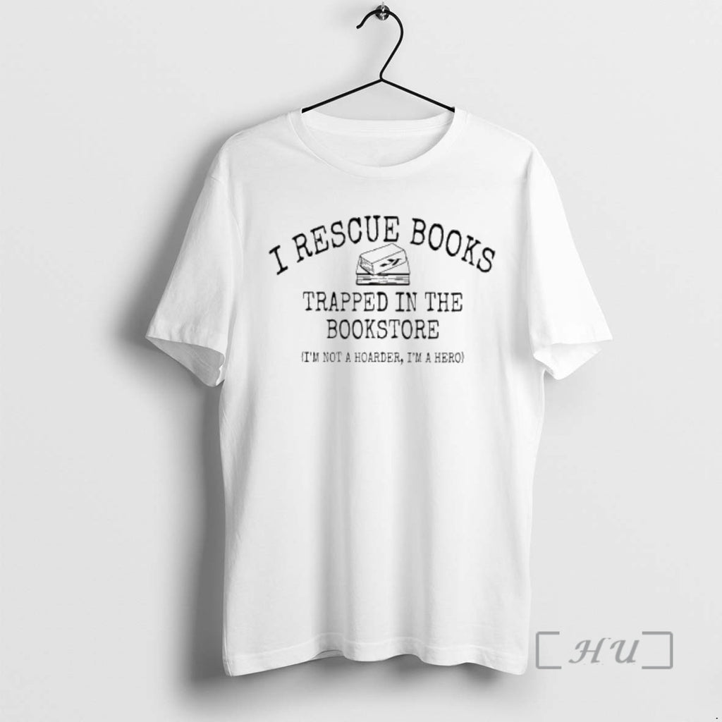 Officials I Rescue Books Trapped In The Bookstore T-Shirts, Hoodie, Sweatshirt | RetroVerseTees.com