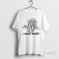 Officials I Hate Music Graphic T-Shirts, Hoodie, Sweatshirt | RetroVerseTees.com