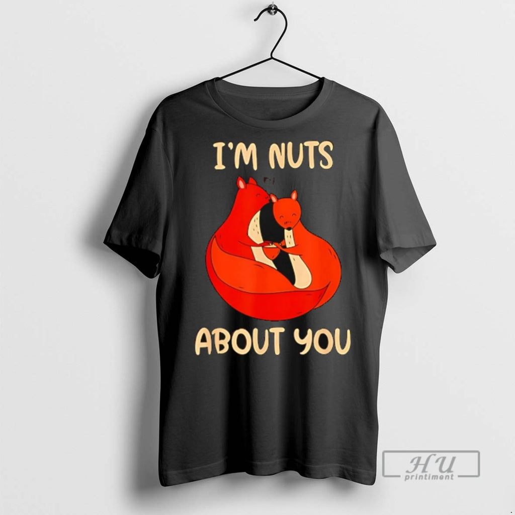 Officials Im Nuts About You Valentines Day Squirrels Nut T Shirts
