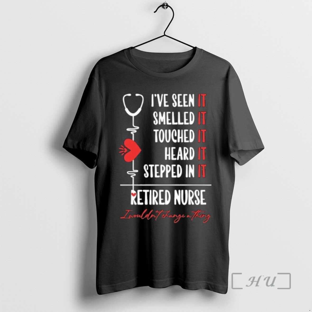 Officials Ive Seen It Smelled It Touched It Heard It Stepped In It Retired Nurse T-Shirts, Hoodie, Sweatshirt