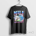 Officials Milf Man I Love Flyovers T-Shirts, Hoodie, Sweatshirt | RetroVerseTees.com