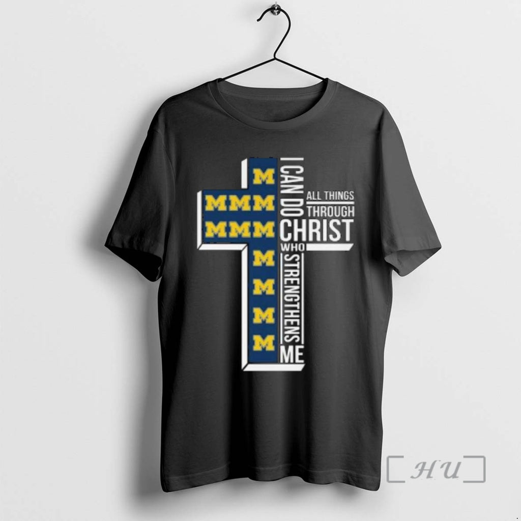 Officials Michigan Wolverines I Can Do All Things Through Christ Who Strengthens Me Cross Circle T-Shirts, Hoodie, Sweatshirt