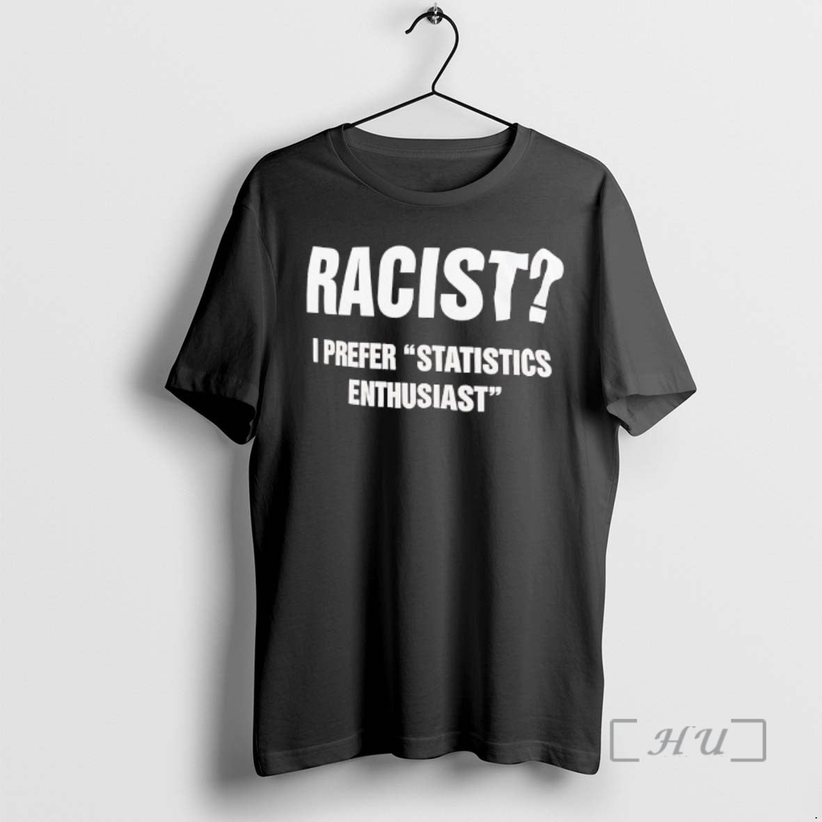 Officials Racist I Prefer Statistics Enthusiast Question T-Shirts, Hoodie, Sweatshirt | RetroVerseTees.com