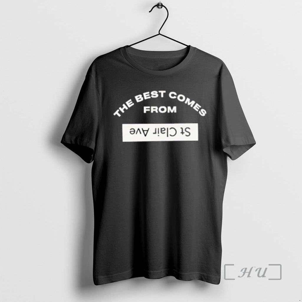 Officials The Best Comes From St Clair Ave T-Shirts, Hoodie, Sweatshirt | RetroVerseTees.com