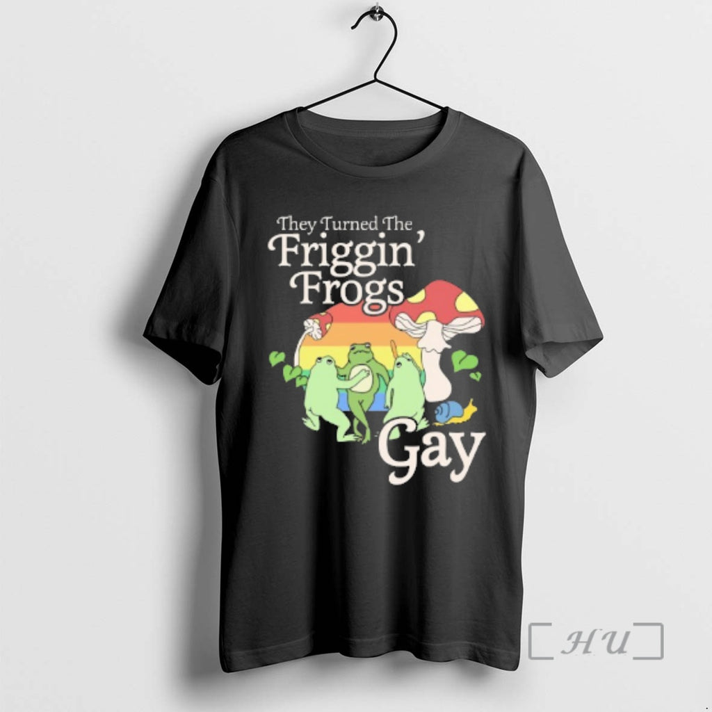 Officials They Turned The Friggin Frog Gay T-Shirts, Hoodie, Sweatshirt | RetroVerseTees.com