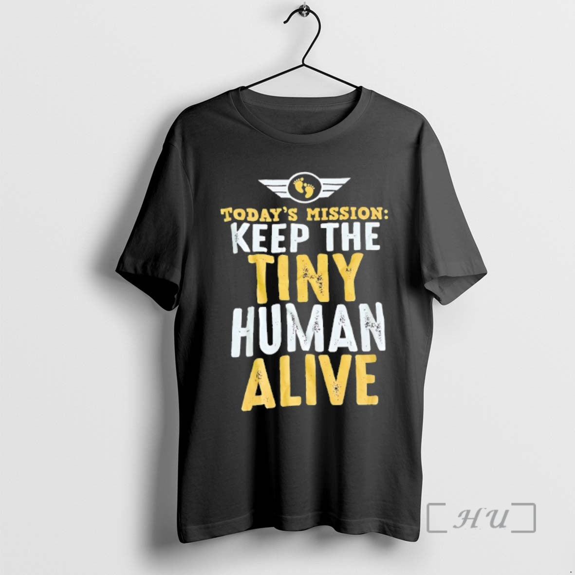 Officials Todays Mission Keep The Tiny Human Alive T-Shirts, Hoodie, Sweatshirt | RetroVerseTees.com