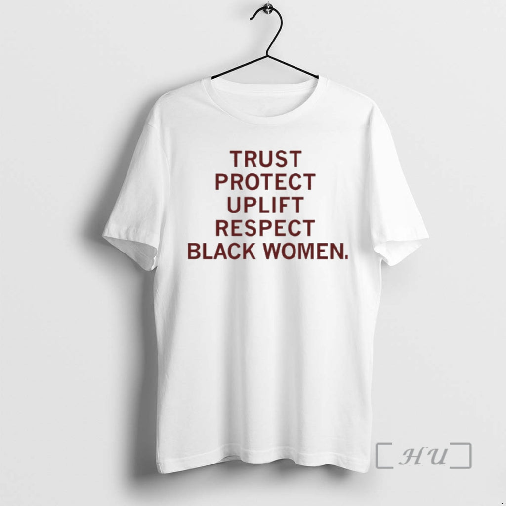 Officials Trust Protect Uplift Respect Black Girls T-Shirts, Hoodie, Sweatshirt | RetroVerseTees.com