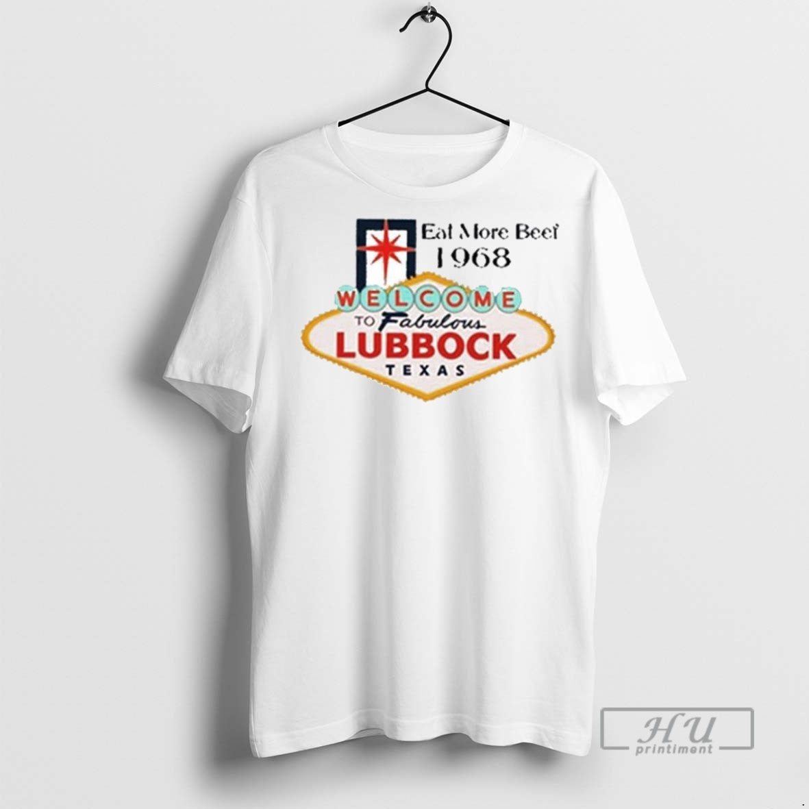 Officials Welcome To Fabulous Lubbock Texas Eat More 1968 Ornaments T Shirt