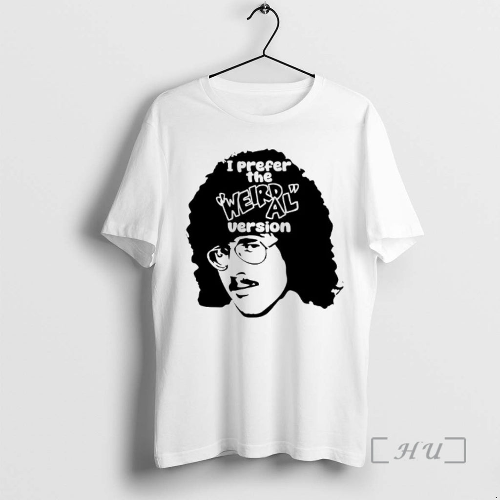 Officials Yankovic I Prefer The Weird Al Version T-Shirts, Hoodie, Sweatshirt | RetroVerseTees.com