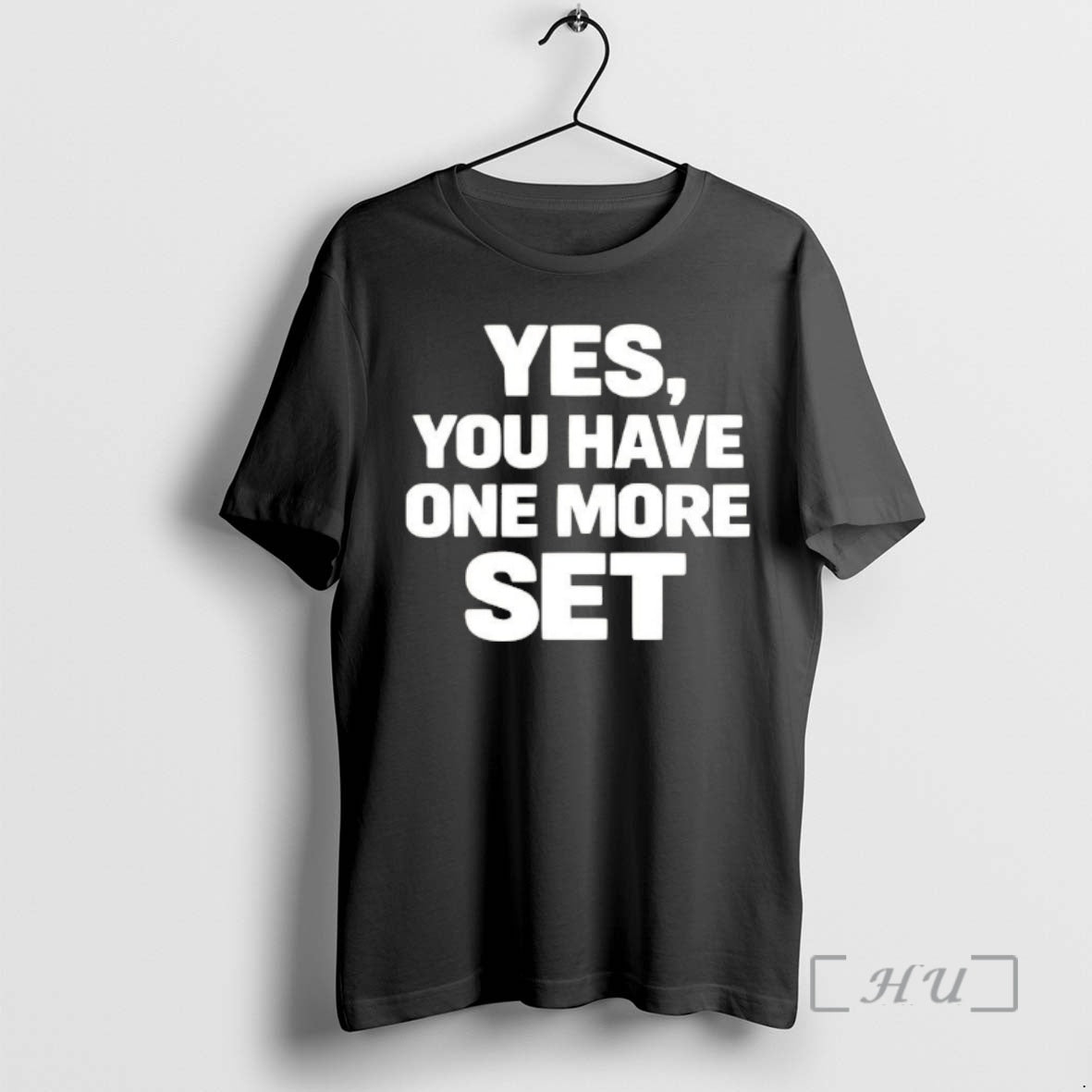 Officials Yes You Have One More Set Text T-Shirts, Hoodie, Sweatshirt | RetroVerseTees.com