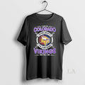 Original I Live In Colorado And Win Lose Or Tie Im A Die Hard Minnesota T-Shirts, Hoodie, Sweatshirt | RetroVerseTees.com