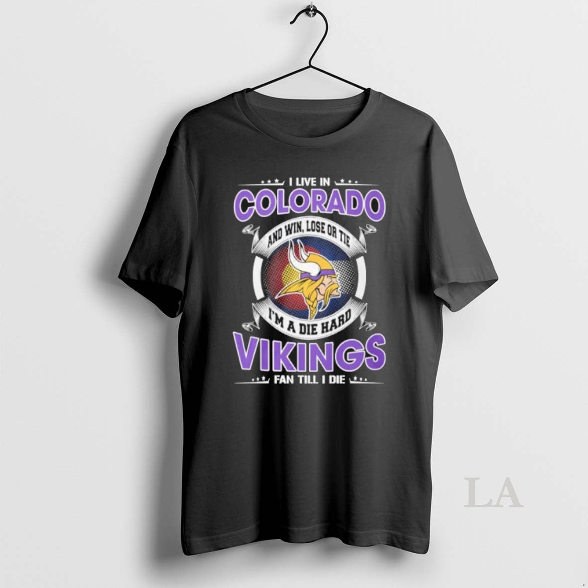 Original I Live In Colorado And Win Lose Or Tie Im A Die Hard Minnesota T-Shirts, Hoodie, Sweatshirt | RetroVerseTees.com