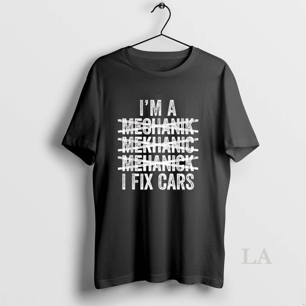Original Im A Mechanik Mekhanic Mehanick I Fix Cars Letter T-Shirts, Hoodie, Sweatshirt | RetroVerseTees.com