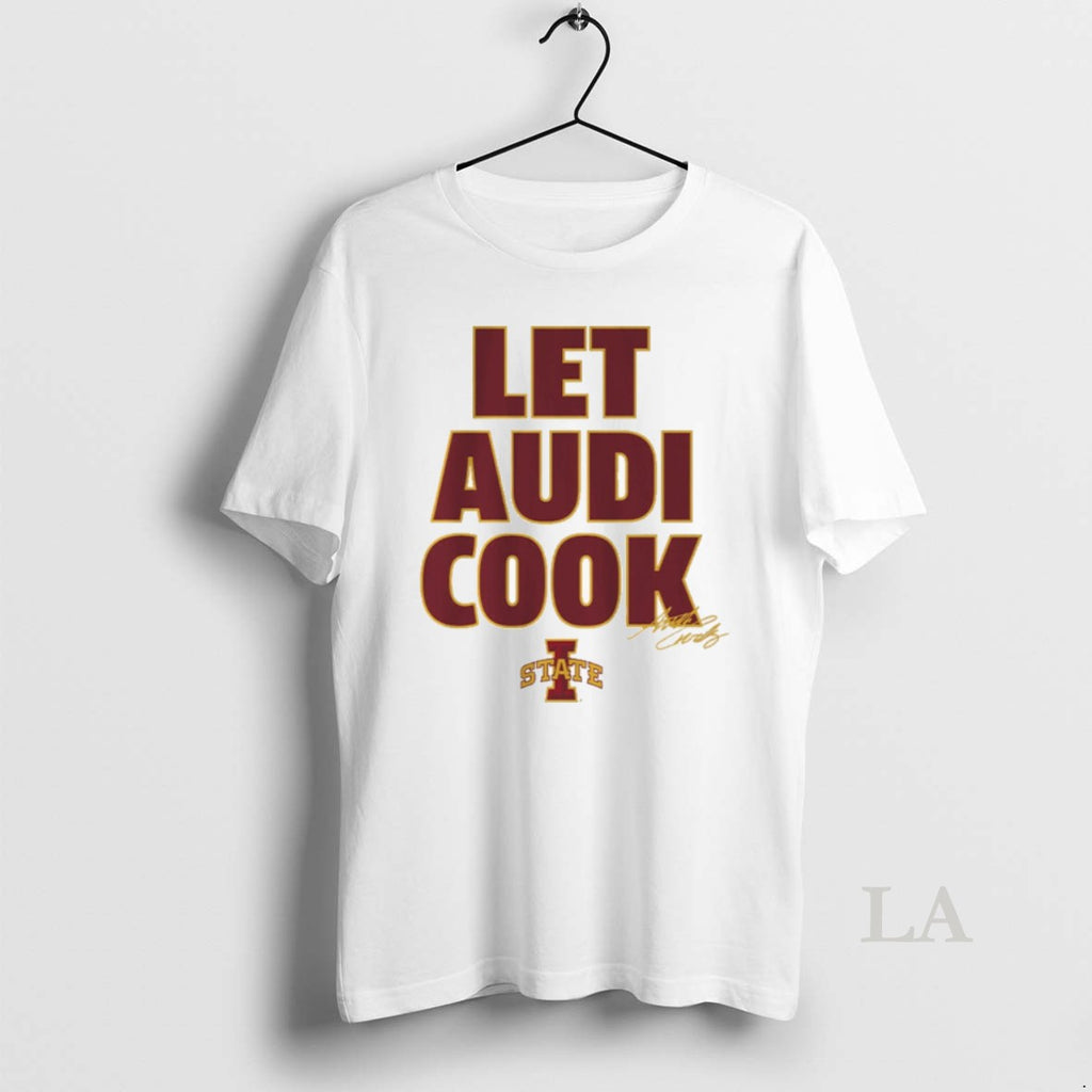 Original Iowa State Cyclones Basketball Audi Crooks Let Audi Cook Signature T-Shirts, Hoodie, Sweatshirt | RetroVerseTees.com