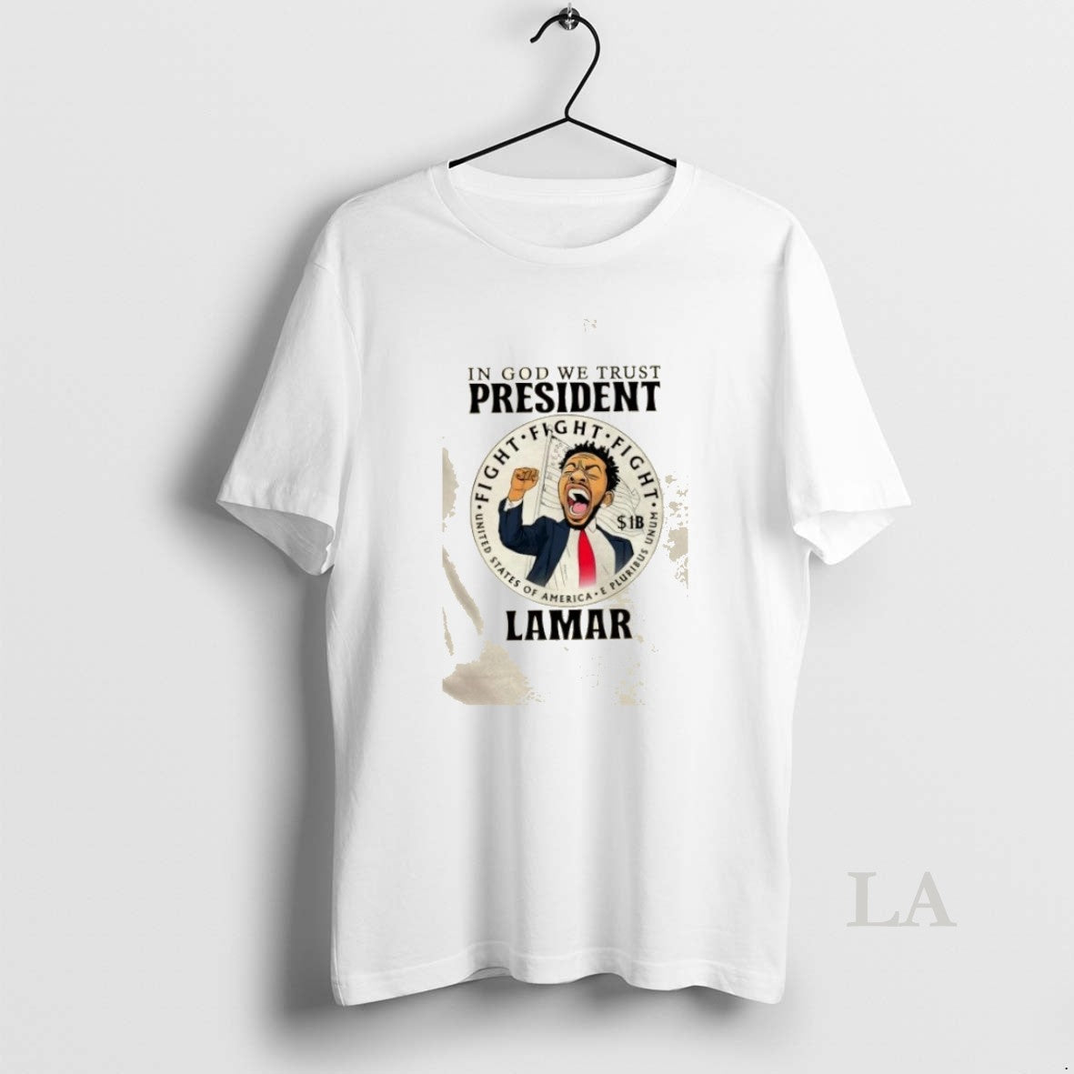 Original Kendrick Lamar In God We Trust President Fight Fight Fight United States Of America