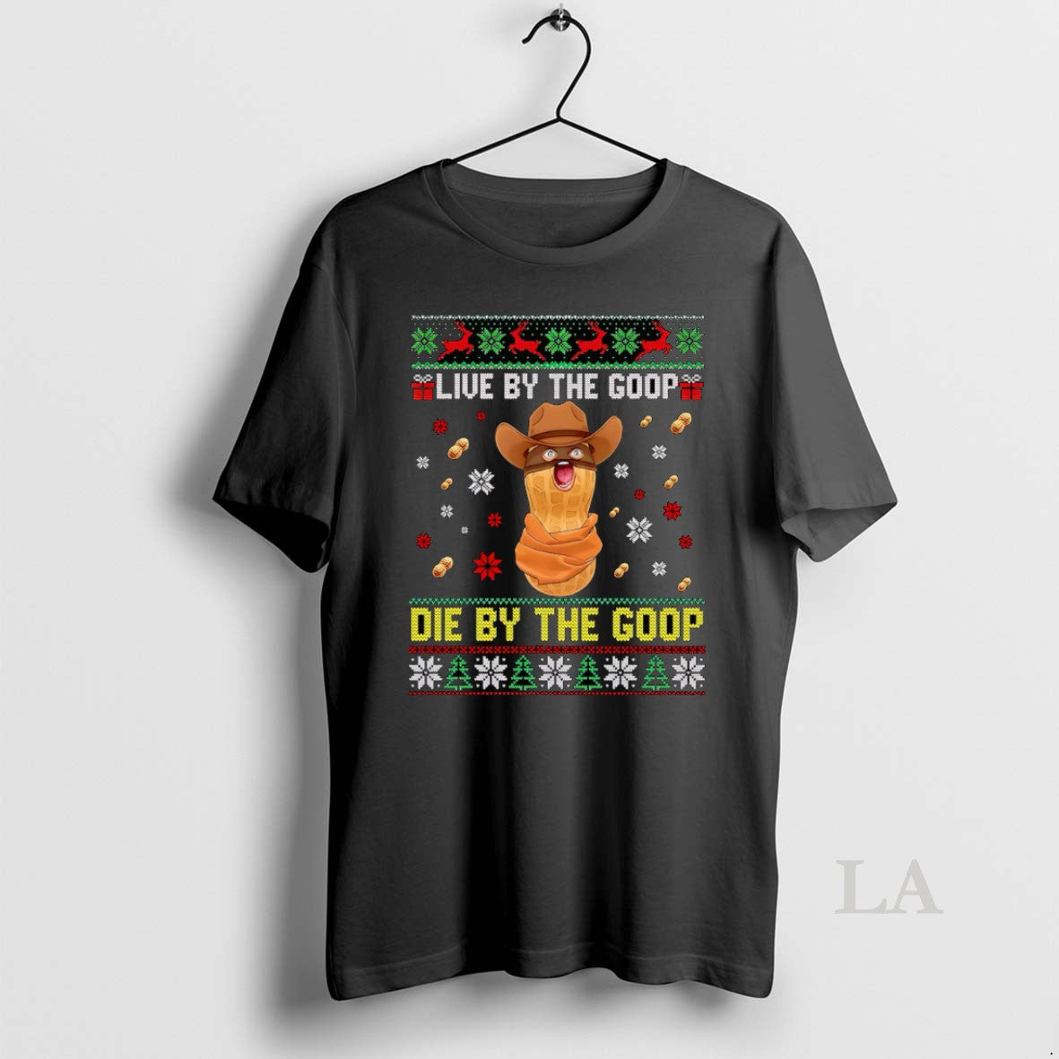 Original Live By The Goop Die By The Goop Funny Peanut Christmas T-Shirts, Hoodie, Sweatshirt | RetroVerseTees.com
