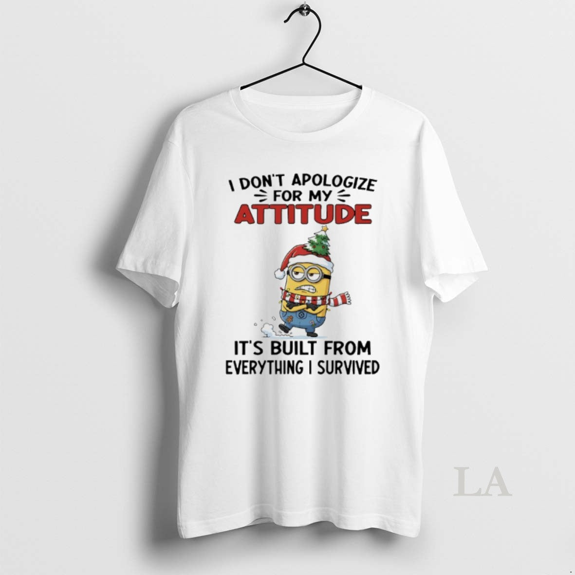 Original Minions Christmas I Dont Apologize For My Attitude Its Built From Everything I Survived T-Shirts, Hoodie, Sweatshirt