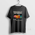 Original Personally Victimized By My Chronic Illness T-Shirts, Hoodie, Sweatshirt | RetroVerseTees.com