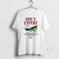Original Spicy Expert If Youre Going To Ofice Things Up Do It With Taste Los