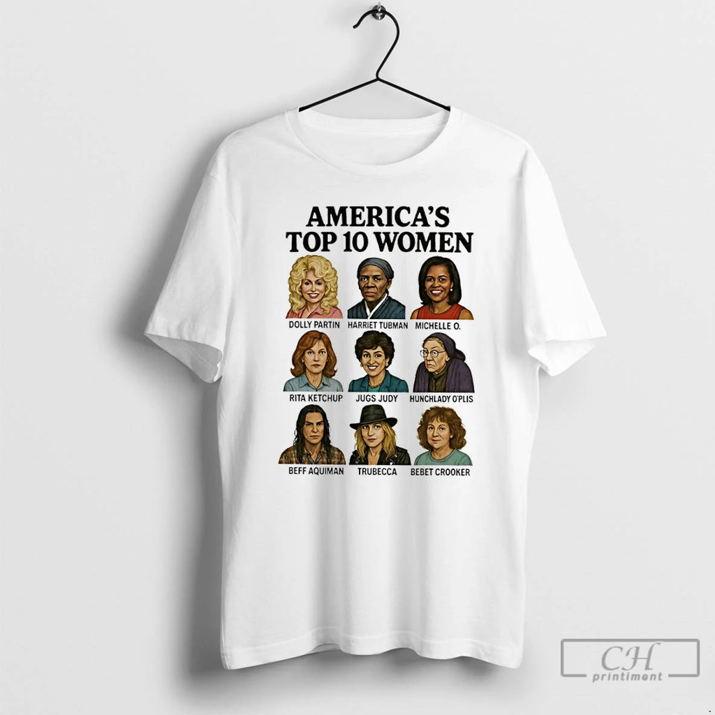 Premium Americas Top 10 Women Dolly Partin Harriet Tubman Michelle O Cartoon T Shirts Sweater Hoodie, Sweatshirt