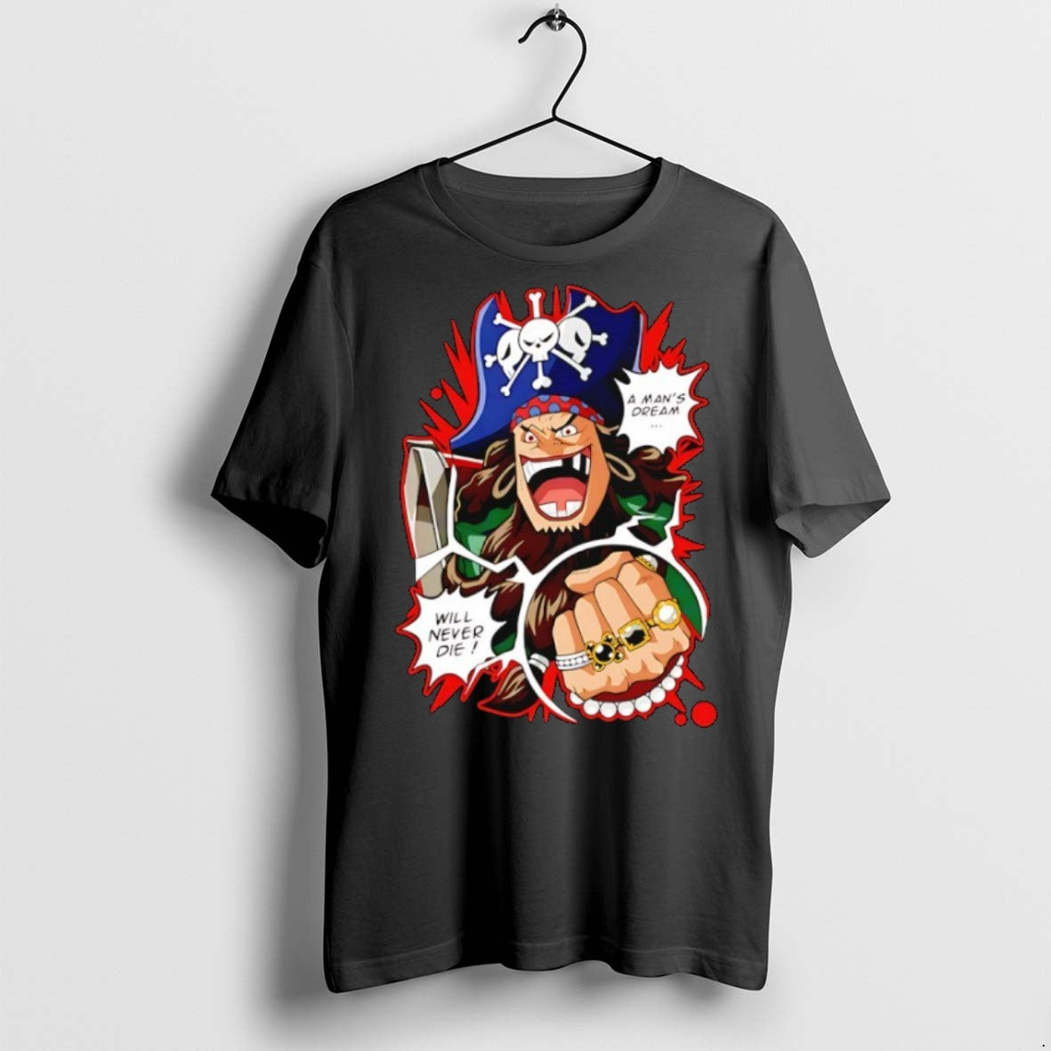 Premium Blackbeards Undying Dream A Mans Dream Will Never Die T Shirts