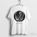 Premium Bob Weir Grateful Dead Not Fade Away T-Shirts, Hoodie, Sweatshirt | RetroVerseTees.com