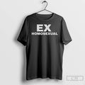 Premium Ex Homosexual T-Shirts, Hoodie, Sweatshirt | RetroVerseTees.com