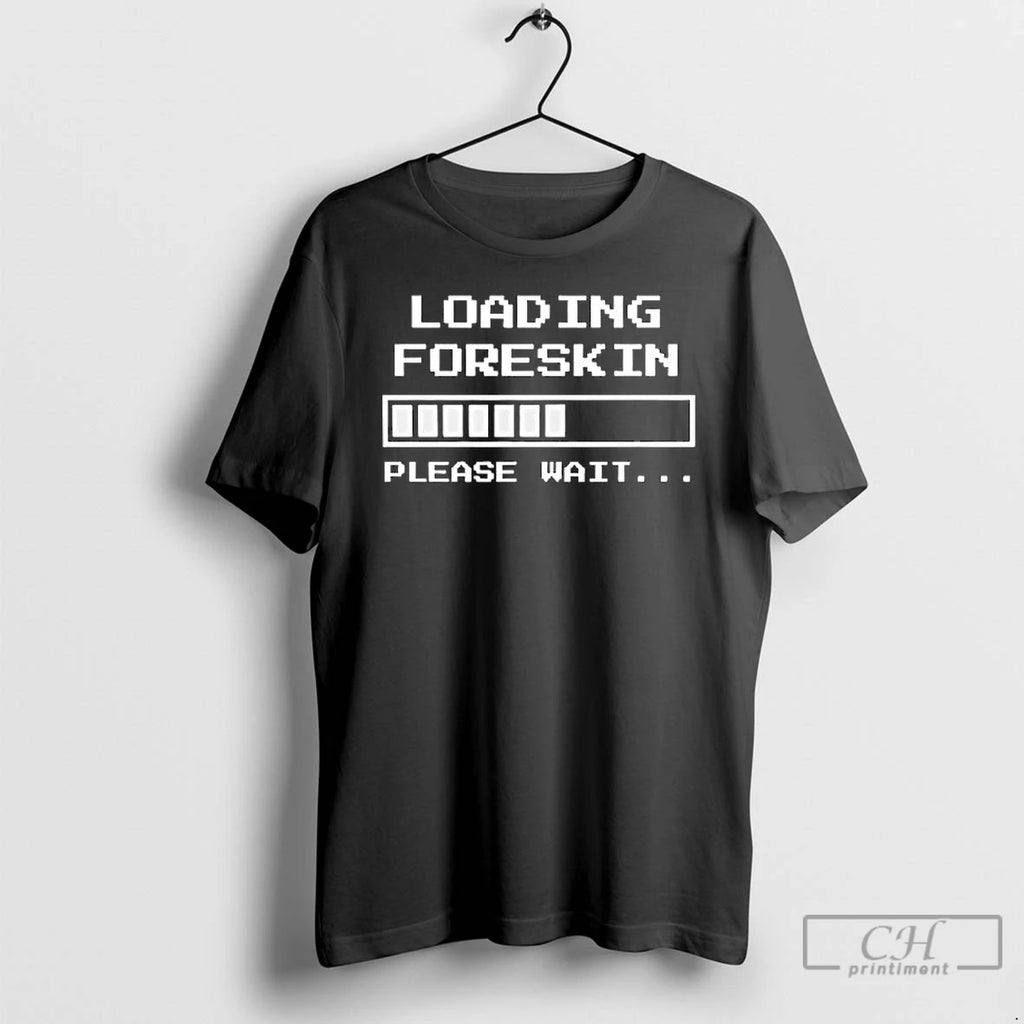 Premium Foreskin Restoration Loading T-Shirts, Hoodie, Sweatshirt | RetroVerseTees.com