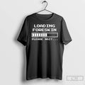 Premium Foreskin Restoration Loading T-Shirts, Hoodie, Sweatshirt | RetroVerseTees.com