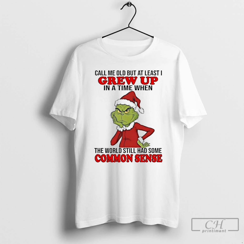 Premium Grinch Call Me Old But At Least I Grew Up In A Time When T-Shirts, Hoodie, Sweatshirt | RetroVerseTees.com