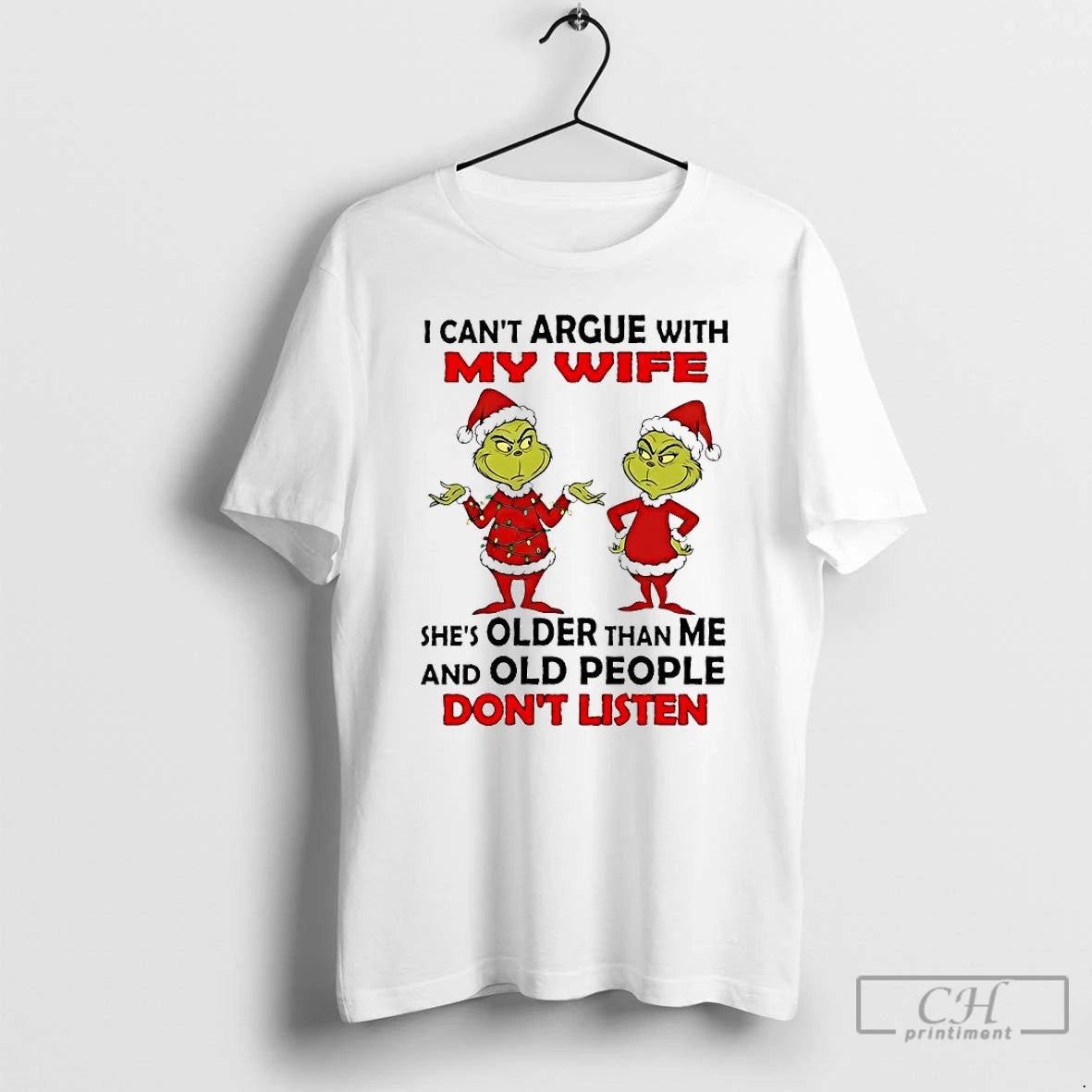 Premium Grinch Santa I Cant Argue With My Wife Shes Older Than Me And Old T-Shirts, Hoodie, Sweatshirt | RetroVerseTees.com