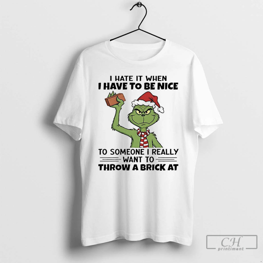 Premium Grinch Santa I Hate It When I Have To Be Nice To Someone T-Shirts, Hoodie, Sweatshirt | RetroVerseTees.com