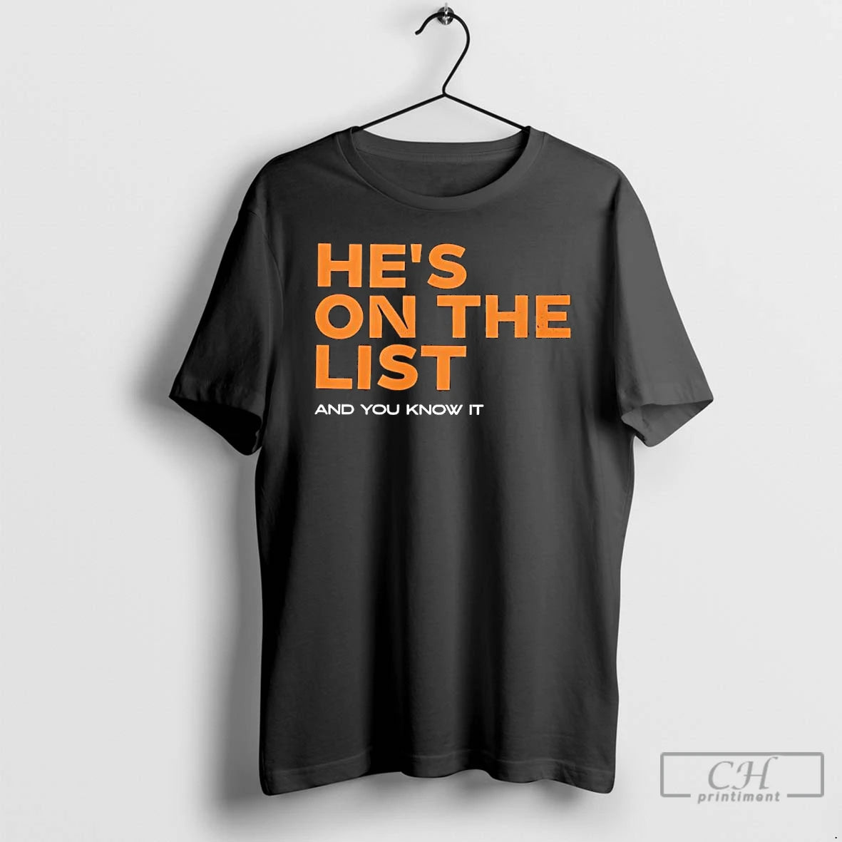 Premium Hes On The List And You Know It T-Shirts, Hoodie, Sweatshirt | RetroVerseTees.com